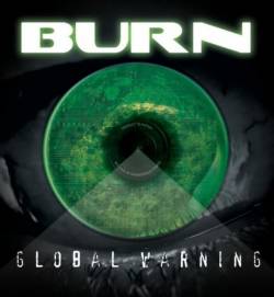 Burn (UK) : Global Warning